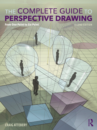 Cover image: The Complete Guide to Perspective Drawing 2nd edition 9781032784830