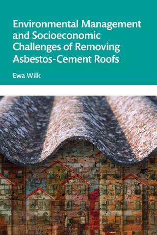 Imagen de portada: Environmental Management and Socioeconomic Challenges of Removing Asbestos-Cement Roofs 1st edition 9781041022480