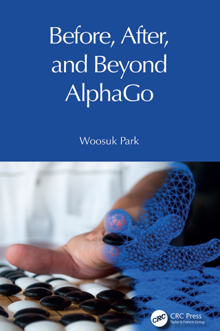 Imagen de portada: Before, After, and Beyond AlphaGo 1st edition 9781041153511
