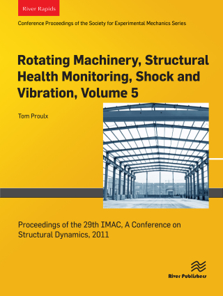 Cover image: Rotating Machinery, Structural Health Monitoring, Shock and Vibration, Volume 5 1st edition 9788743802198
