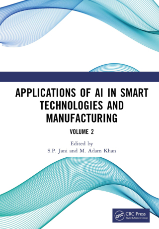 Cover image: Applications of AI in Smart Technologies and Manufacturing 1st edition 9781041159360