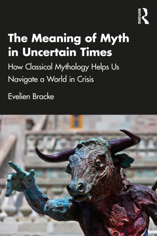 Cover image: The Meaning of Myth in Uncertain Times 1st edition 9781041028680