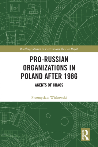 Cover image: Pro-Russian Organizations in Poland after 1986 1st edition 9781003864035