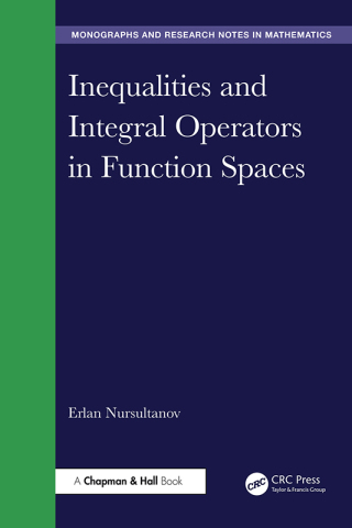 Cover image: Inequalities and Integral Operators in Function Spaces 1st edition 9781041126843