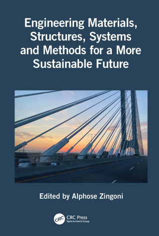Cover image: Engineering Materials, Structures, Systems and Methods for a More Sustainable Future 1st edition 9781003677895