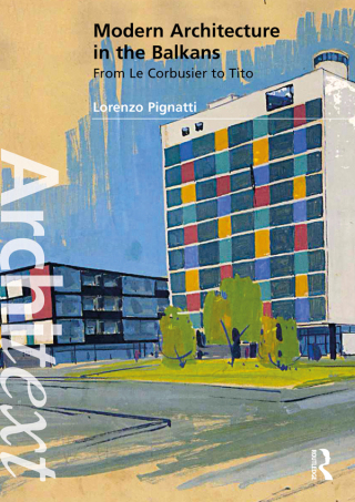 Cover image: Modern Architecture in the Balkans 1st edition 9781041139003