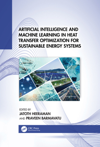 Imagen de portada: Artificial Intelligence and Machine Learning in Heat Transfer Optimization for Sustainable Energy Systems 1st edition 9781041089698
