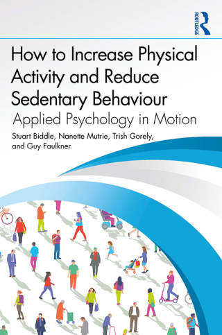 表紙画像: How to Increase Physical Activity and Reduce Sedentary Behaviour 1st edition 9781032699844