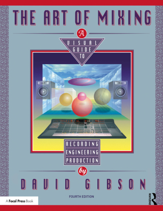 Imagen de portada: The Art of Mixing 4th edition 9781041104780