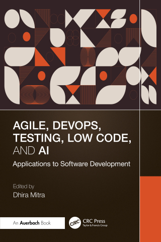 Cover image: Agile, DevOps, Testing, Low Code, and AI 1st edition 9781032940977