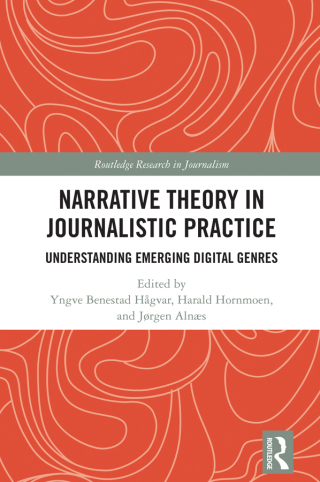Imagen de portada: Narrative Theory in Journalistic Practice 1st edition 9781032823850