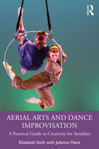 Cover image: Aerial Arts and Dance Improvisation 1st edition 9781032824598