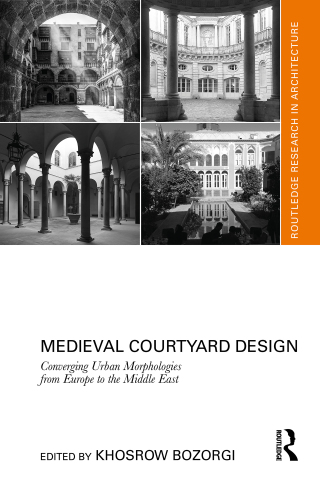 Cover image: Medieval Courtyard Design 1st edition 9781041090335