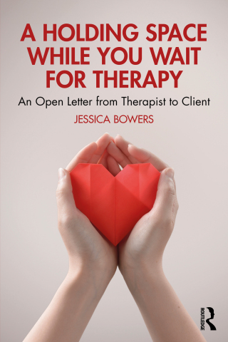 A Holding Space While You Wait for Therapy 1st edition | 9781032991450 ...