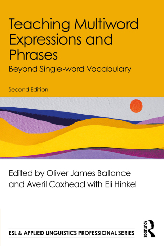 Immagine di copertina: Teaching Multiword Expressions and Phrases 2nd edition 9781032983943