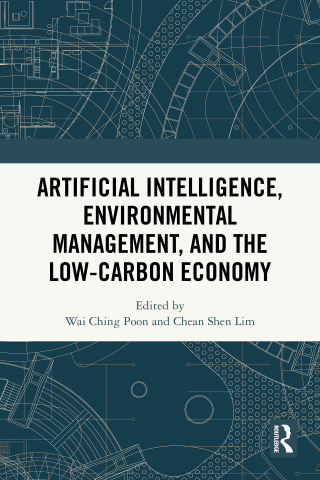 Imagen de portada: Artificial Intelligence, Environmental Management, and the Low-Carbon Economy 1st edition 9781032999203