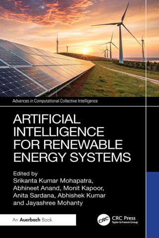 Cover image: Artificial Intelligence for Renewable Energy Systems 1st edition 9781032901039