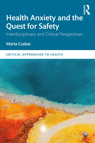 Cover image: Health Anxiety and the Quest for Safety 1st edition 9781032853574