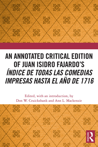 Cover image: An Annotated Critical Edition of Juan Isidro Fajardo’s Índice de todas las comedias impresas hasta el año de 1716 1st edition 9781032948867