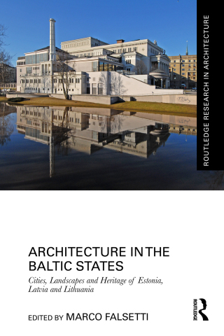 Cover image: Architecture in the Baltic States 1st edition 9781032381848