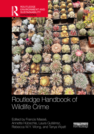 Cover image: Routledge Handbook of Wildlife Crime 1st edition 9781032368146