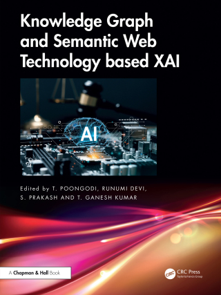 Cover image: Knowledge Graph and Semantic Web Technology based XAI 1st edition 9781032624525