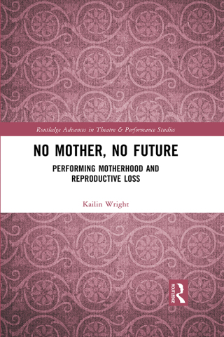 Titelbild: No Mother, No Future 1st edition 9781032146577