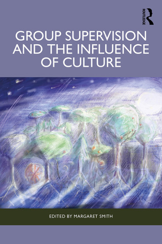 Cover image: Group Supervision and the Influence of Culture 1st edition 9781032719054