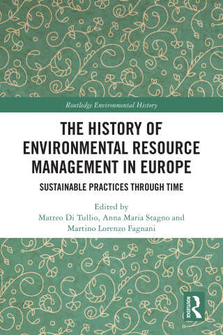 表紙画像: The History of Environmental Resource Management in Europe 1st edition 9781032744056