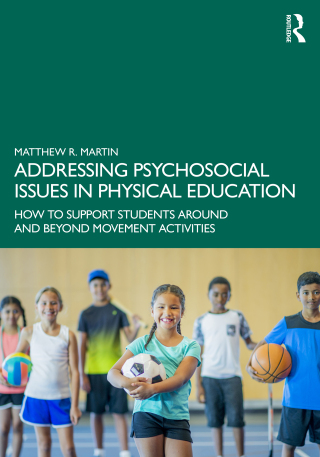 Cover image: Addressing Psychosocial Issues in Physical Education 1st edition 9781032707501