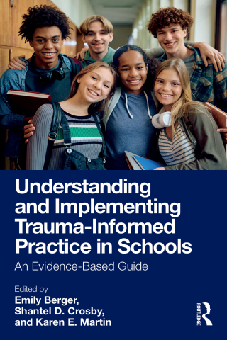 Imagen de portada: Understanding and Implementing Trauma-Informed Practice in Schools 1st edition 9781032565446