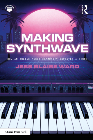 Cover image: Making Synthwave 1st edition 9781032732039