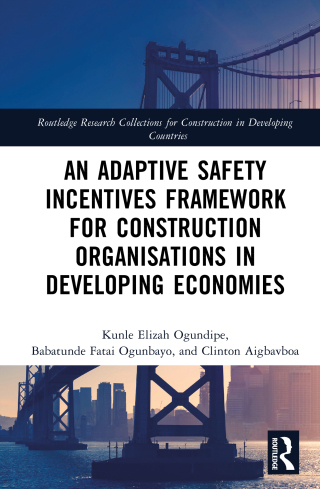 Immagine di copertina: An Adaptive Safety Incentives Framework for Construction Organisations in Developing Economies 1st edition 9781041019312