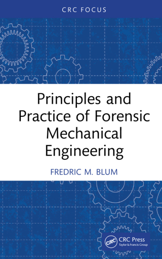 Imagen de portada: Principles and Practice of Forensic Mechanical Engineering 1st edition 9781041163671