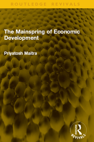 صورة الغلاف: The Mainspring of Economic Development 1st edition 9781041154211