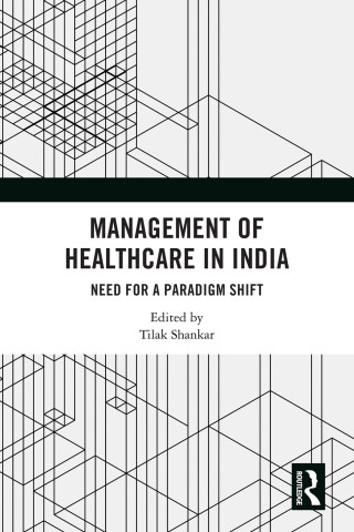 Cover image: Management of Healthcare in India 1st edition 9781032778006