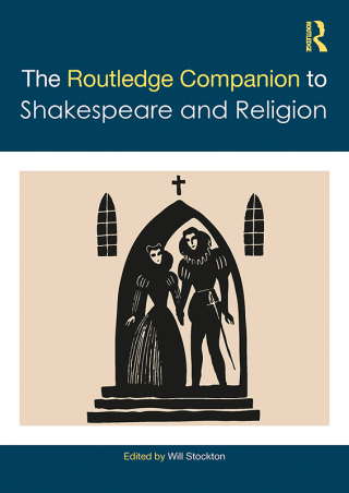 Cover image: The Routledge Companion to Shakespeare and Religion 1st edition 9781032575667