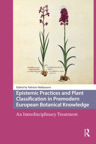 Cover image: Epistemic Practices and Plant Classification in Premodern European Botanical Knowledge 1st edition 9789463728072