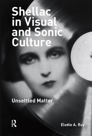 Cover image: Shellac in Visual and Sonic Culture 1st edition 9789463729543
