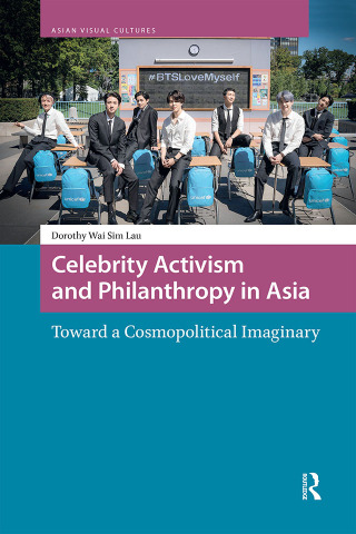 صورة الغلاف: Celebrity Activism and Philanthropy in Asia 1st edition 9789463720090