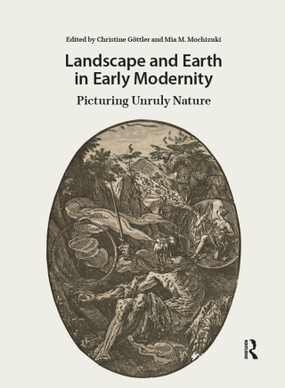 Cover image: Landscape and Earth in Early Modernity 1st edition 9789463729437