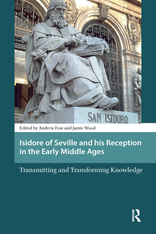 صورة الغلاف: Isidore of Seville and his Reception in the Early Middle Ages 1st edition 9781041181552