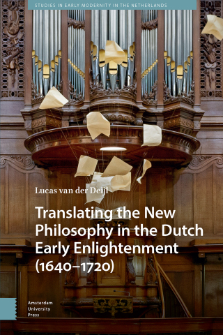 Cover image: Translating the New Philosophy in the Dutch Early Enlightenment (1640-1720) 1st edition 9789048563753