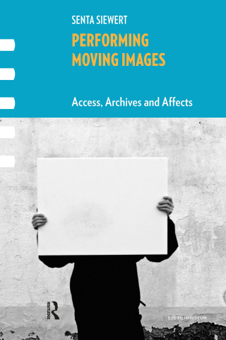 Cover image: Performing Moving Images 1st edition 9789462985834