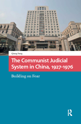 Cover image: The Communist Judicial System in China, 1927-1976 1st edition 9789463729451