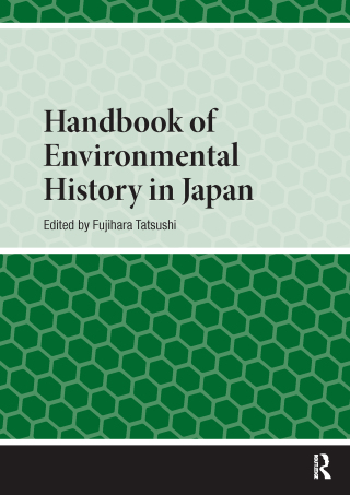 Cover image: Handbook of Environmental History in Japan 1st edition 9789048559893