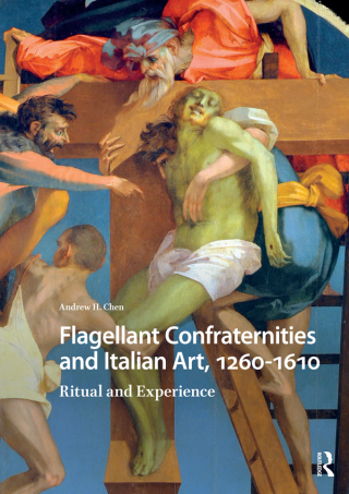 Cover image: Flagellant Confraternities and Italian Art, 1260-1610 1st edition 9781041179481