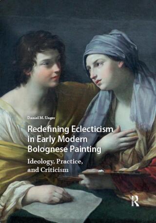 Cover image: Redefining Eclecticism in Early Modern Bolognese Painting 1st edition 9781041184980