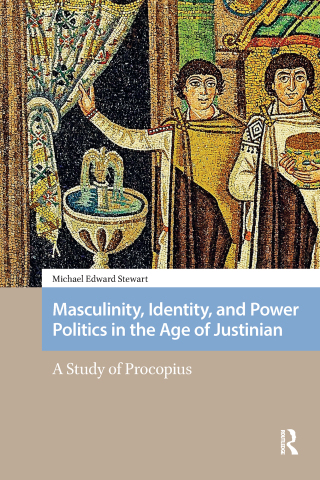 Imagen de portada: Masculinity, Identity, and Power Politics in the Age of Justinian 1st edition 9781041182535