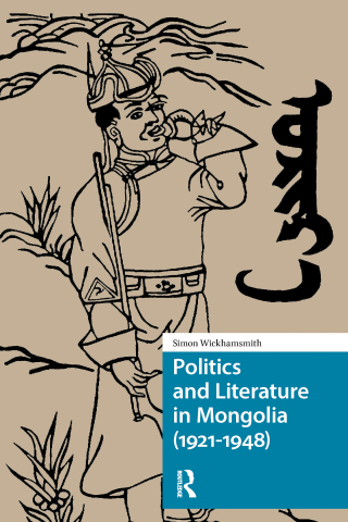 Cover image: Politics and Literature in Mongolia (1921-1948) 1st edition 9781041184409